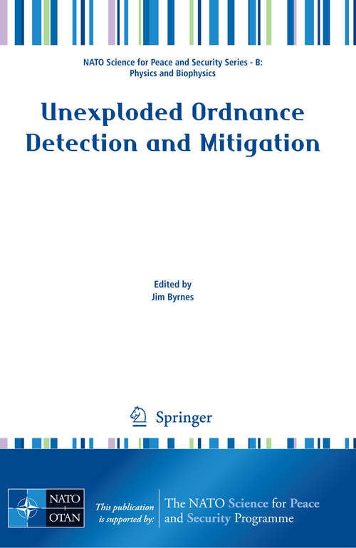 Book cover of Unexploded Ordnance Detection and Mitigation (2009) (NATO Science for Peace and Security Series B: Physics and Biophysics)