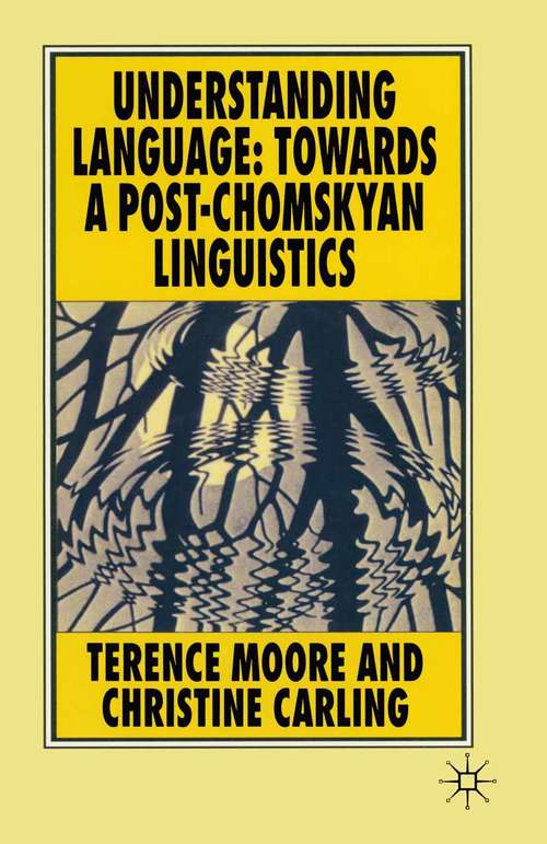 Book cover of Understanding Language: Towards a Post-Chomskyan Linguistics (1st ed. 1982)