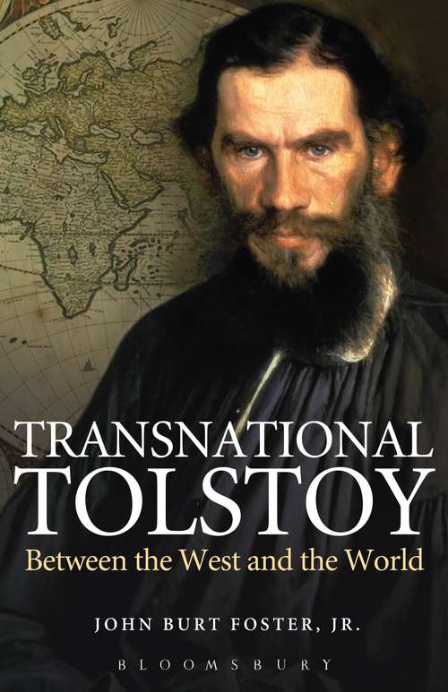 Book cover of Transnational Tolstoy: Between the West and the World