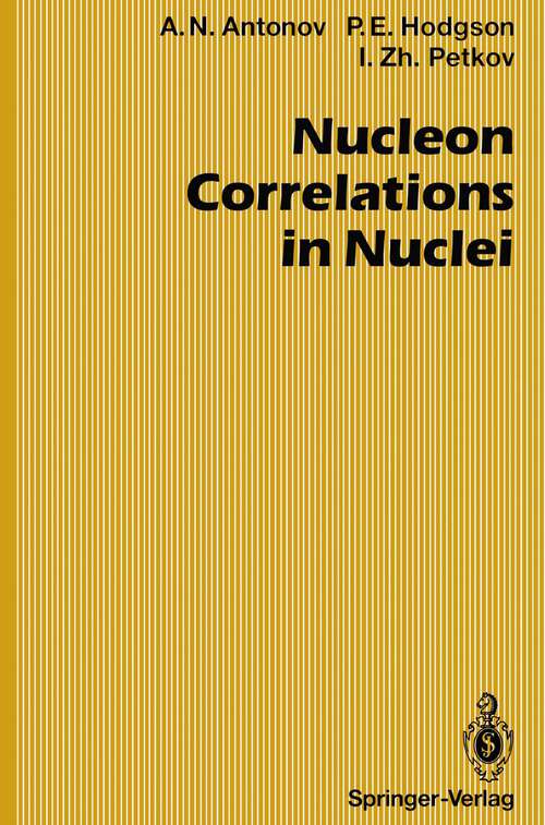 Book cover of Nucleon Correlations in Nuclei (1993) (Springer Series in Nuclear and Particle Physics)