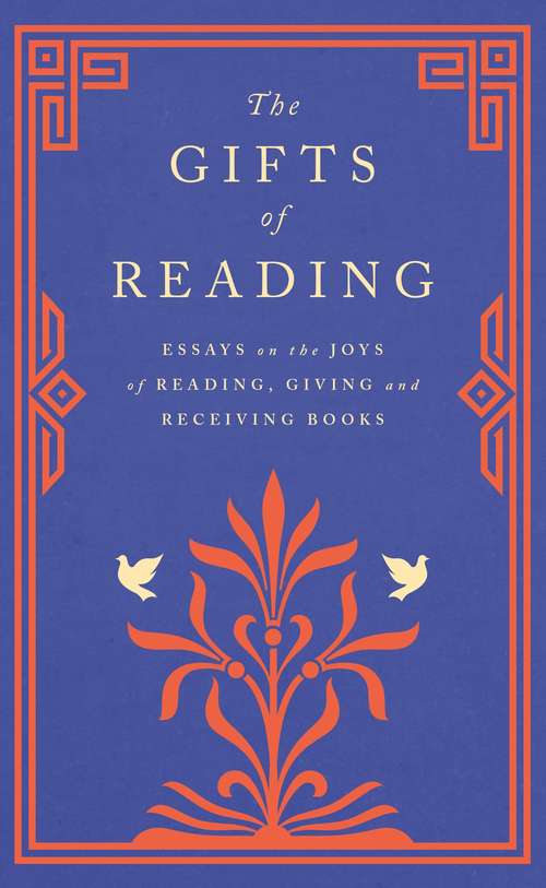 Book cover of The Gifts of Reading