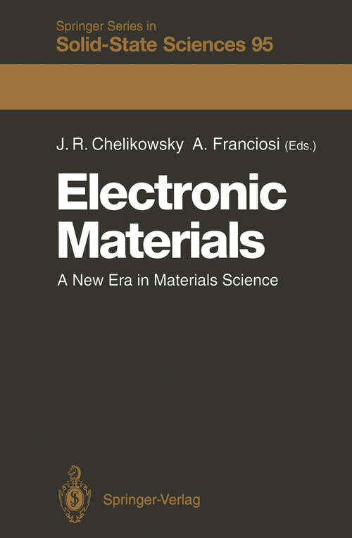 Book cover of Electronic Materials: A New Era in Materials Science (1991) (Springer Series in Solid-State Sciences #95)