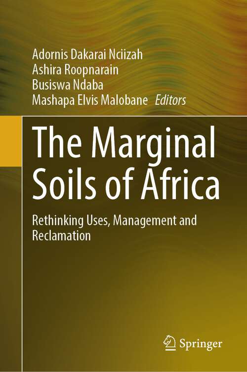 Book cover of The Marginal Soils of Africa: Rethinking Uses, Management and Reclamation (2024)