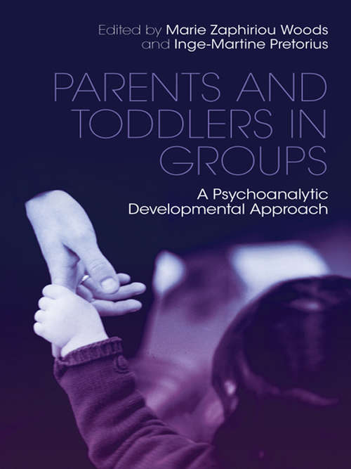 Book cover of Parents and Toddlers in Groups: A Psychoanalytic Developmental Approach