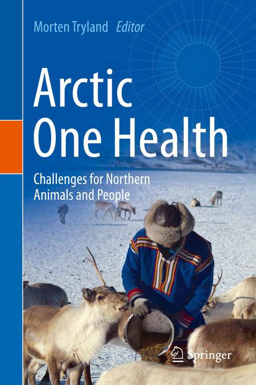 Book cover of Arctic One Health: Challenges for Northern Animals and People (1st ed. 2022)