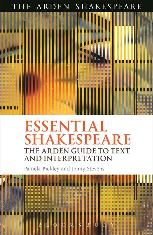 Book cover of Essential Shakespeare: The Arden Guide to Text and Interpretation (Arden Shakespeare)