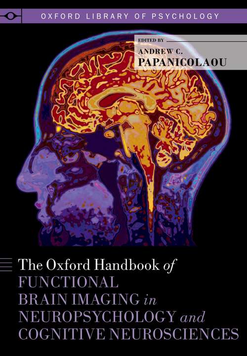 Book cover of The Oxford Handbook of Functional Brain Imaging in Neuropsychology and Cognitive Neurosciences (Oxford Library of Psychology)