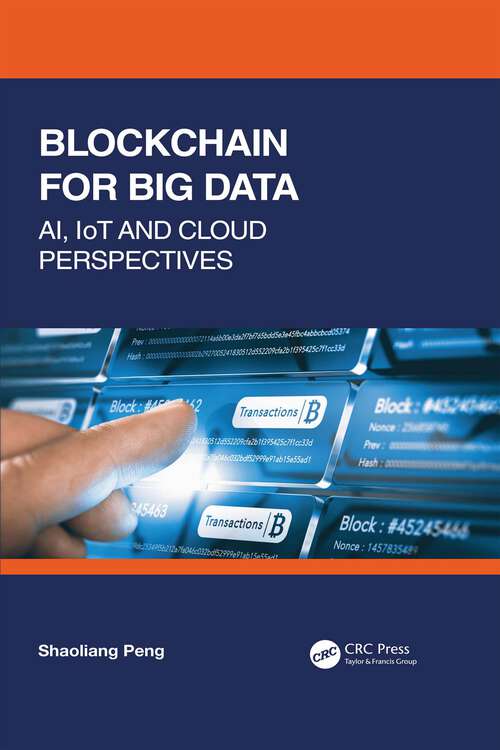 Book cover of Blockchain for Big Data: AI, IoT and Cloud Perspectives