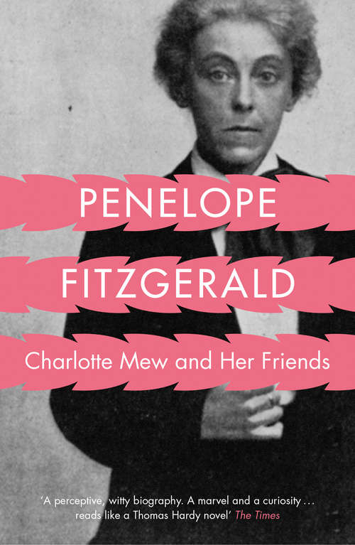 Book cover of Charlotte Mew: And Her Friends (ePub edition) (Radcliffe Biography Ser.)