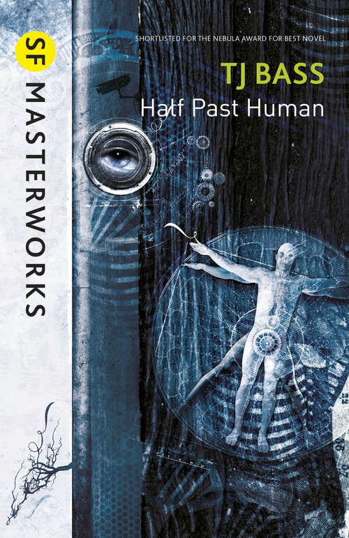 Book cover of Half Past Human (S.F. MASTERWORKS)