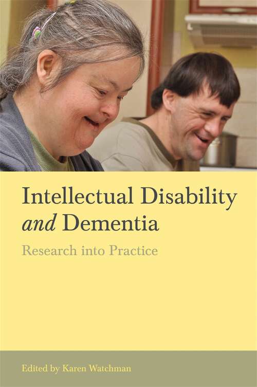 Book cover of Intellectual Disability and Dementia: Research into Practice