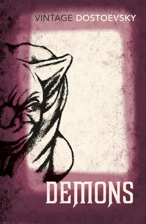 Book cover of Demons: A Novel in Three Parts (World Classics Series: Vol. 39416)
