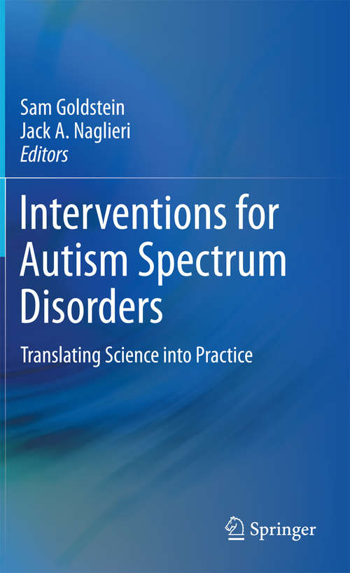 Book cover of Interventions for Autism Spectrum Disorders: Translating Science into Practice (2013)