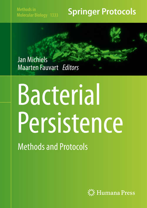 Book cover of Bacterial Persistence: Methods and Protocols (1st ed. 2016) (Methods in Molecular Biology #1333)