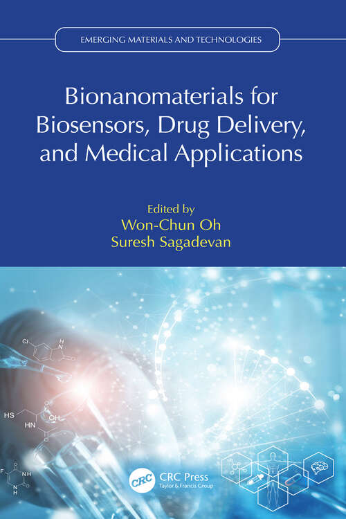 Book cover of Bionanomaterials for Biosensors, Drug Delivery, and Medical Applications (Emerging Materials and Technologies)