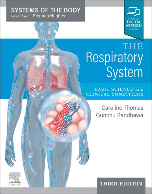 Book cover of The Respiratory System E-Book: Basic science and clinical conditions (3) (Systems of the Body)