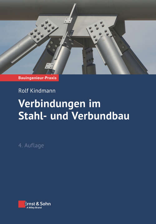 Book cover of Verbindungen im Stahl- und Verbundbau (4. Auflage) (Bauingenieur-Praxis)