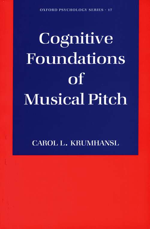 Book cover of Cognitive Foundations of Musical Pitch (Oxford Psychology Series #17)