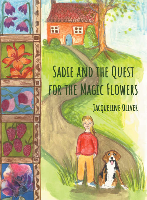 Book cover of Sadie and the Quest for the Magic Flowers