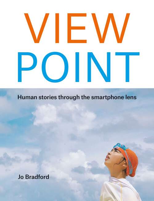 Book cover of ViewPoint: Human stories through the smartphone lens