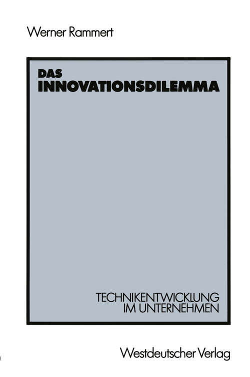 Book cover of Das Innovationsdilemma: Technikentwicklung im Unternehmen (1988)