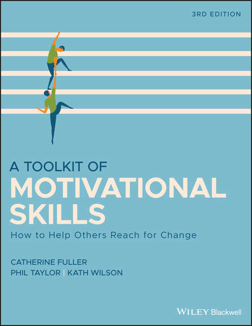 Book cover of A Toolkit of Motivational Skills: How to Help Others Reach for Change (3)