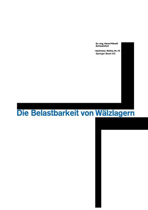 Book cover of Die Belastbarkeit von Wälzlagern (1965) (Technica-Reihe #10)