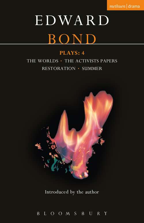 Book cover of Bond Plays: Worlds with Activists; Restoration; Summer (Contemporary Dramatists)
