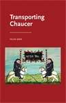 Book cover of Transporting Chaucer (Manchester Medieval Literature and Culture)