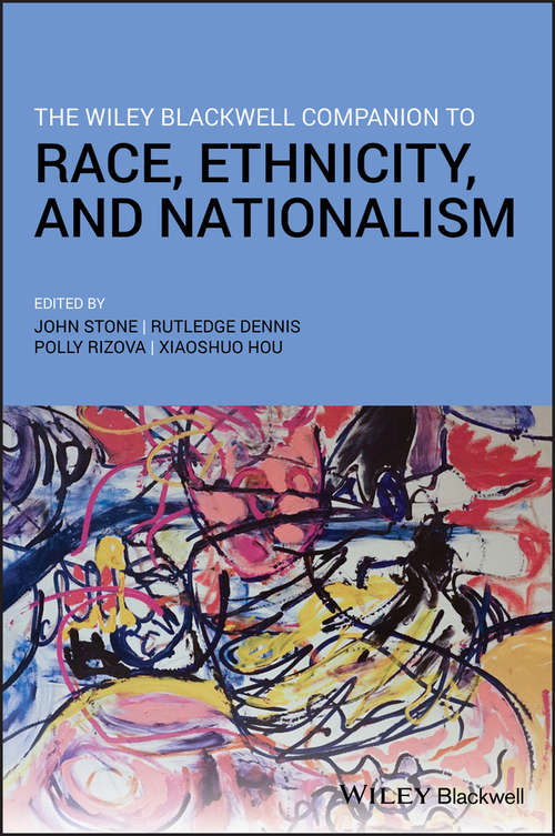 Book cover of The Wiley Blackwell Companion to Race, Ethnicity, and Nationalism