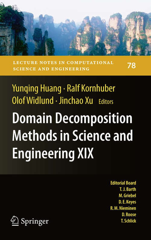 Book cover of Domain Decomposition Methods in Science and Engineering XIX (2011) (Lecture Notes in Computational Science and Engineering #78)