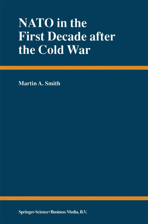Book cover of NATO in the First Decade after the Cold War (2000)