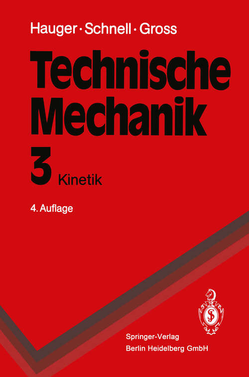 Book cover of Technische Mechanik: Band 3: Kinetik (4. Aufl. 1993) (Springer-Lehrbuch)