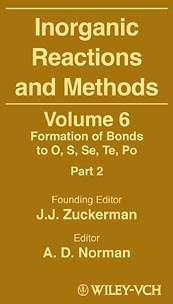 Book cover of Inorganic Reactions and Methods, The Formation of Bonds to O, S, Se, Te, Po (Volume 6) (Zuckerman: Inorganic Reactions and Methods #12)
