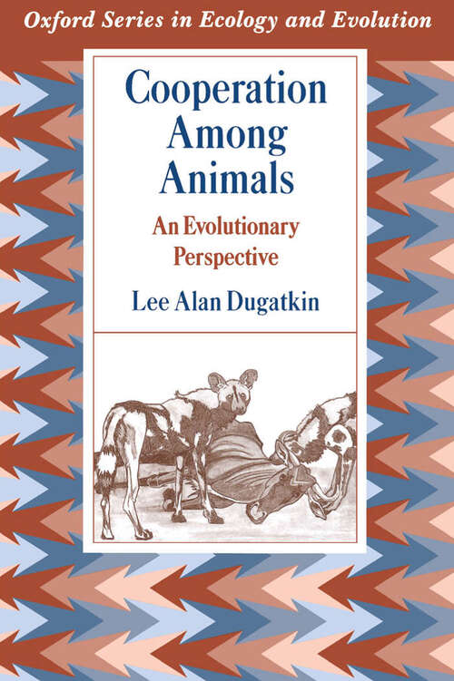 Book cover of Cooperation among Animals: An Evolutionary Perspective (Oxford Series in Ecology and Evolution)