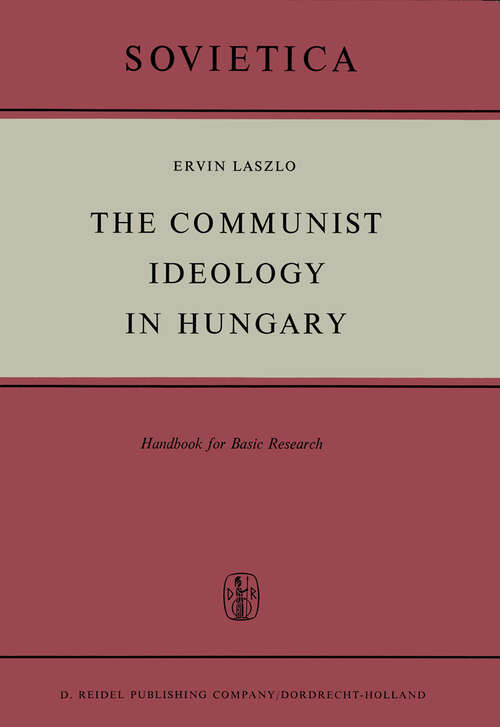 Book cover of The Communist Ideology in Hungary: Handbook for Basic Research (1966) (Sovietica #23)