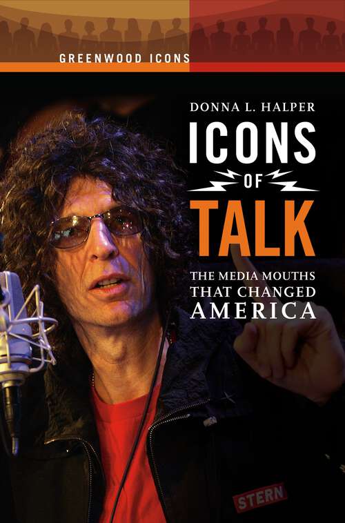 Book cover of Icons of Talk: The Media Mouths That Changed America (Greenwood Icons)