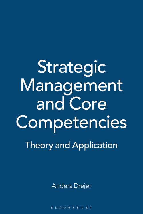 Book cover of Strategic Management and Core Competencies: Theory and Application