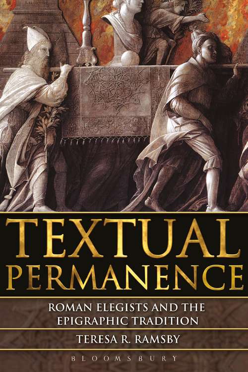 Book cover of Textual Permanence: Roman Elegists and Epigraphic Tradition