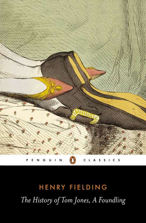 Book cover of The History of Tom Jones: With The Life Of The Author (Penguin Classics)