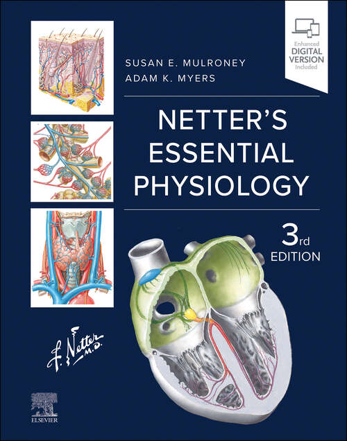 Book cover of Netter's Essential Physiology: Netter's Essential Physiology - E-Book (Netter Basic Science)