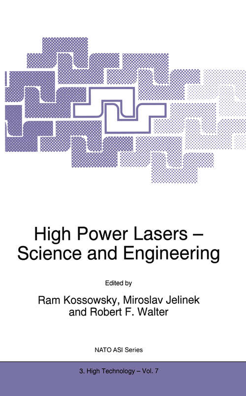 Book cover of High Power Lasers - Science and Engineering (1996) (NATO Science Partnership Subseries: 3 #7)