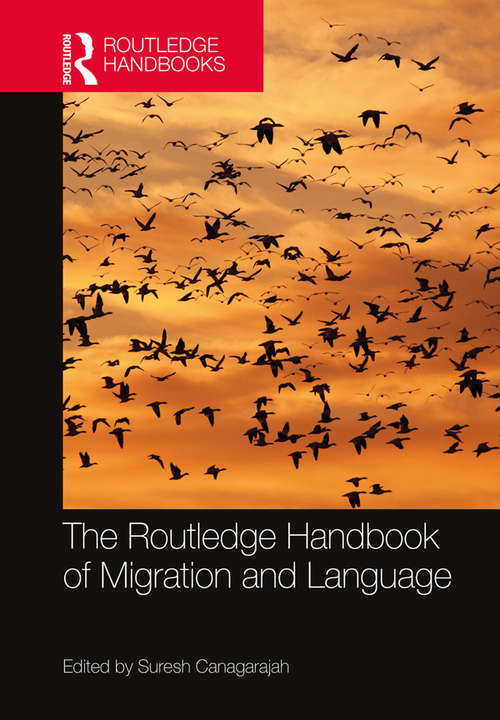 Book cover of The Routledge Handbook of Migration and Language (Routledge Handbooks in Applied Linguistics)