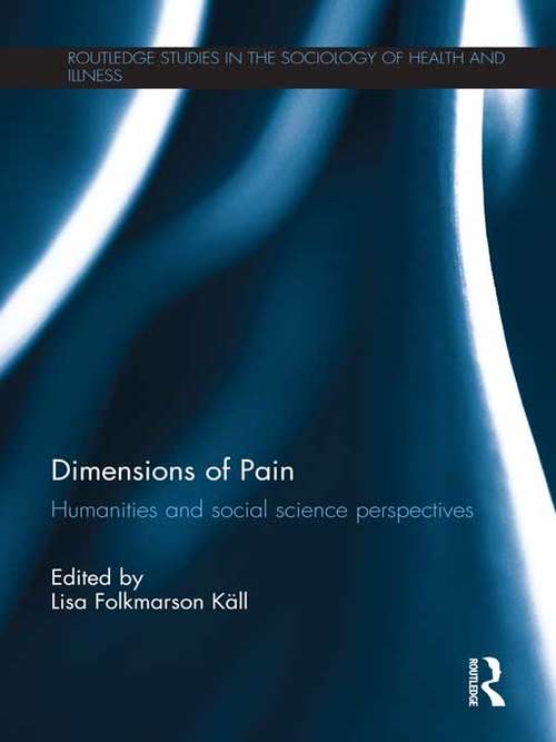 Book cover of Dimensions of Pain: Humanities and Social Science Perspectives