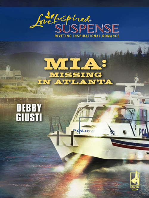 Book cover of MIA: Missing In Atlanta (ePub First edition) (Mills And Boon Love Inspired Ser.)