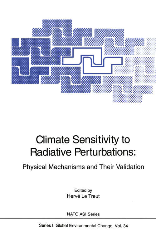 Book cover of Climate Sensitivity to Radiative Perturbations: Physical Mechanisms and Their Validation (1996) (Nato ASI Subseries I: #34)