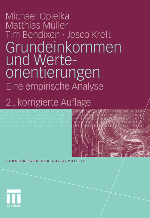 Book cover of Grundeinkommen und Werteorientierungen: Eine empirische Analyse (2. Aufl. 2010) (Perspektiven der Sozialpolitik)