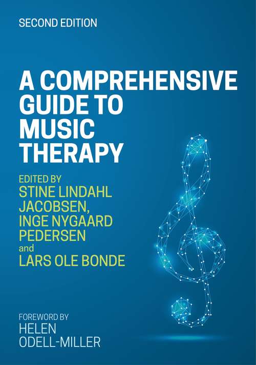 Book cover of A Comprehensive Guide to Music Therapy, 2nd Edition: Theory, Clinical Practice, Research and Training