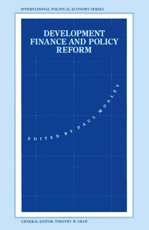 Book cover of Development Finance and Policy Reform: Essays in Theory and Practice of Conditionality in Less Developed Countries (1st ed. 1992) (International Political Economy Series)