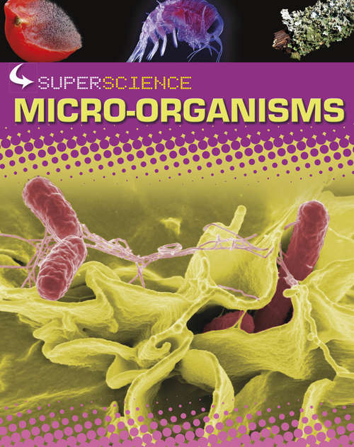 Book cover of Micro-organisms (Super Science #11)
